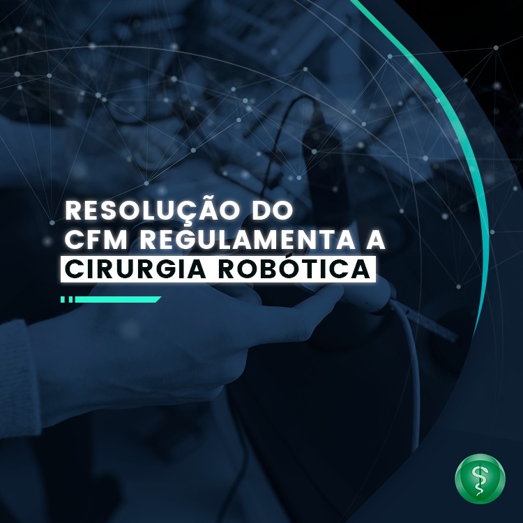 CFM regulamenta a cirurgia robótica no Brasil