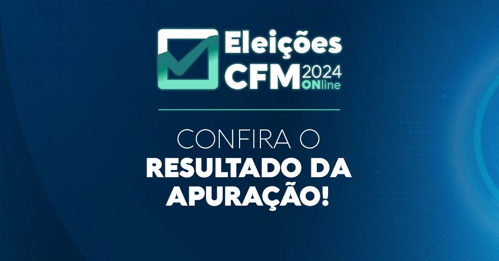 Eleições CFM 2024: chapa 1 – Diogo e Luciano é eleita e tomará posse em 1º de outubro em Brasília